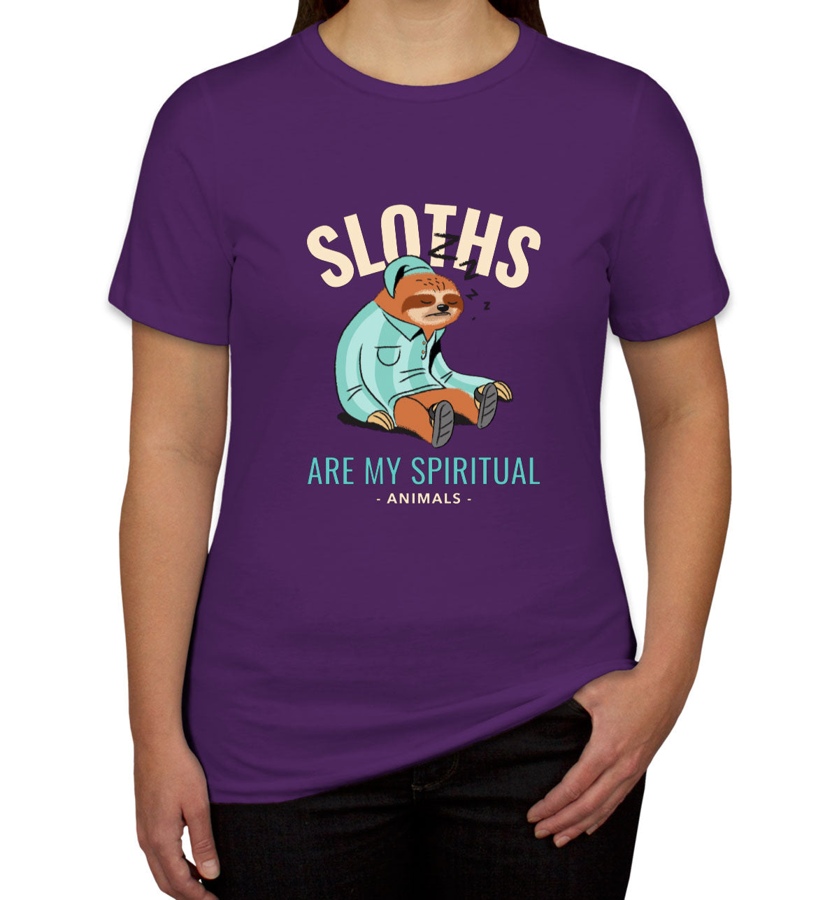 Sloths Are My Spiritual Animals Women's T-shirt