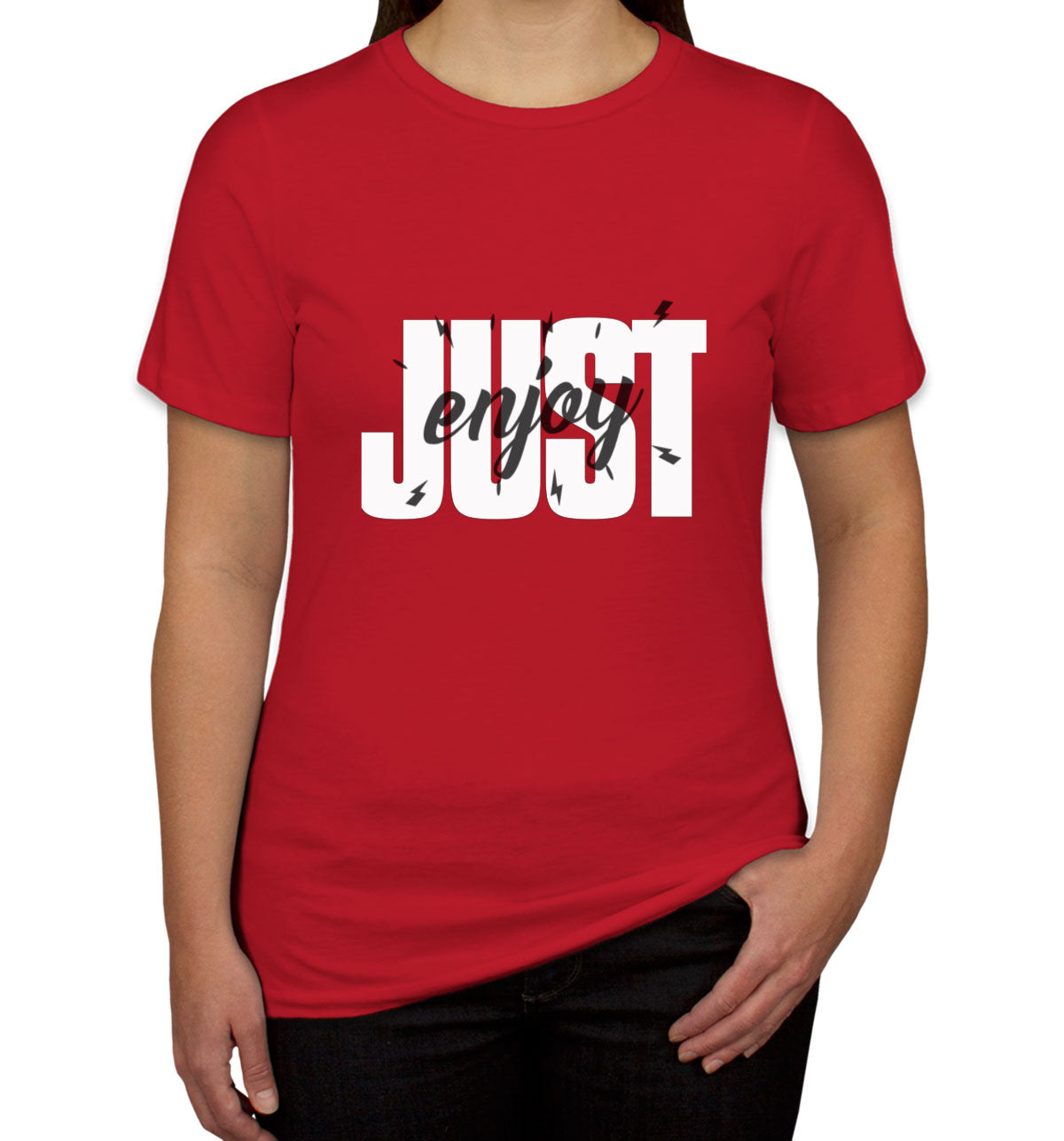 Just Enjoy Women's T-shirt