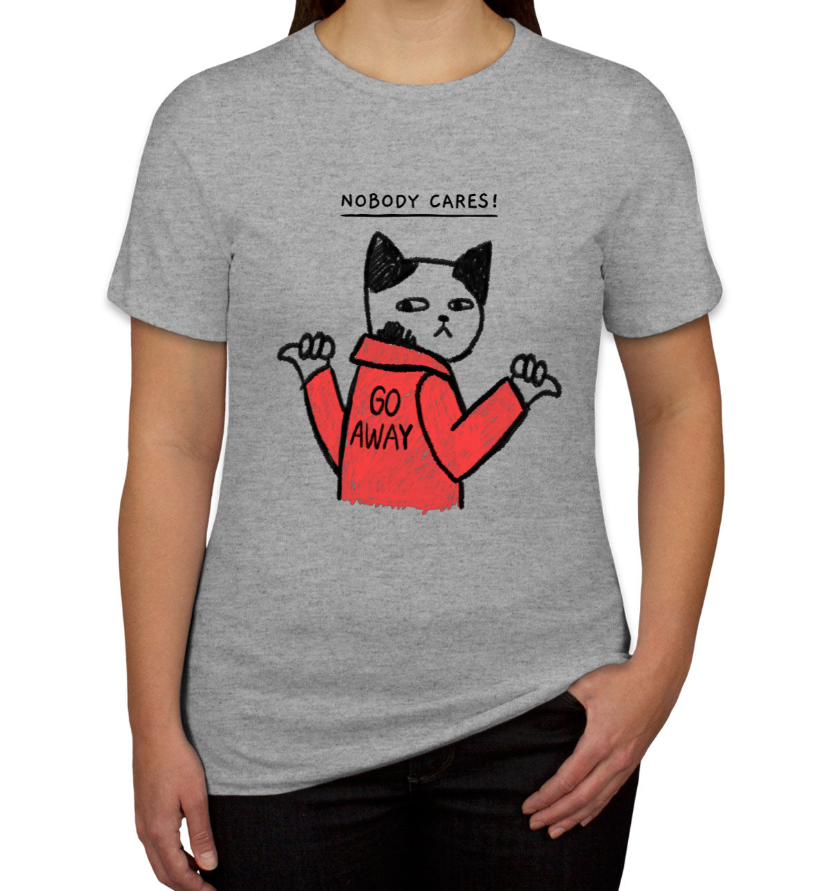 Nobody Cares! Go Away Funny Cat Women's T-shirt