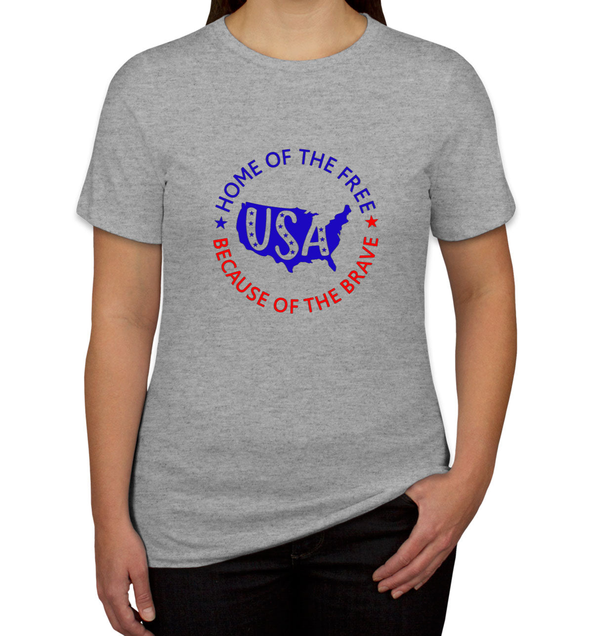 Home Of The Free Because Of The Brave Women's T-shirt