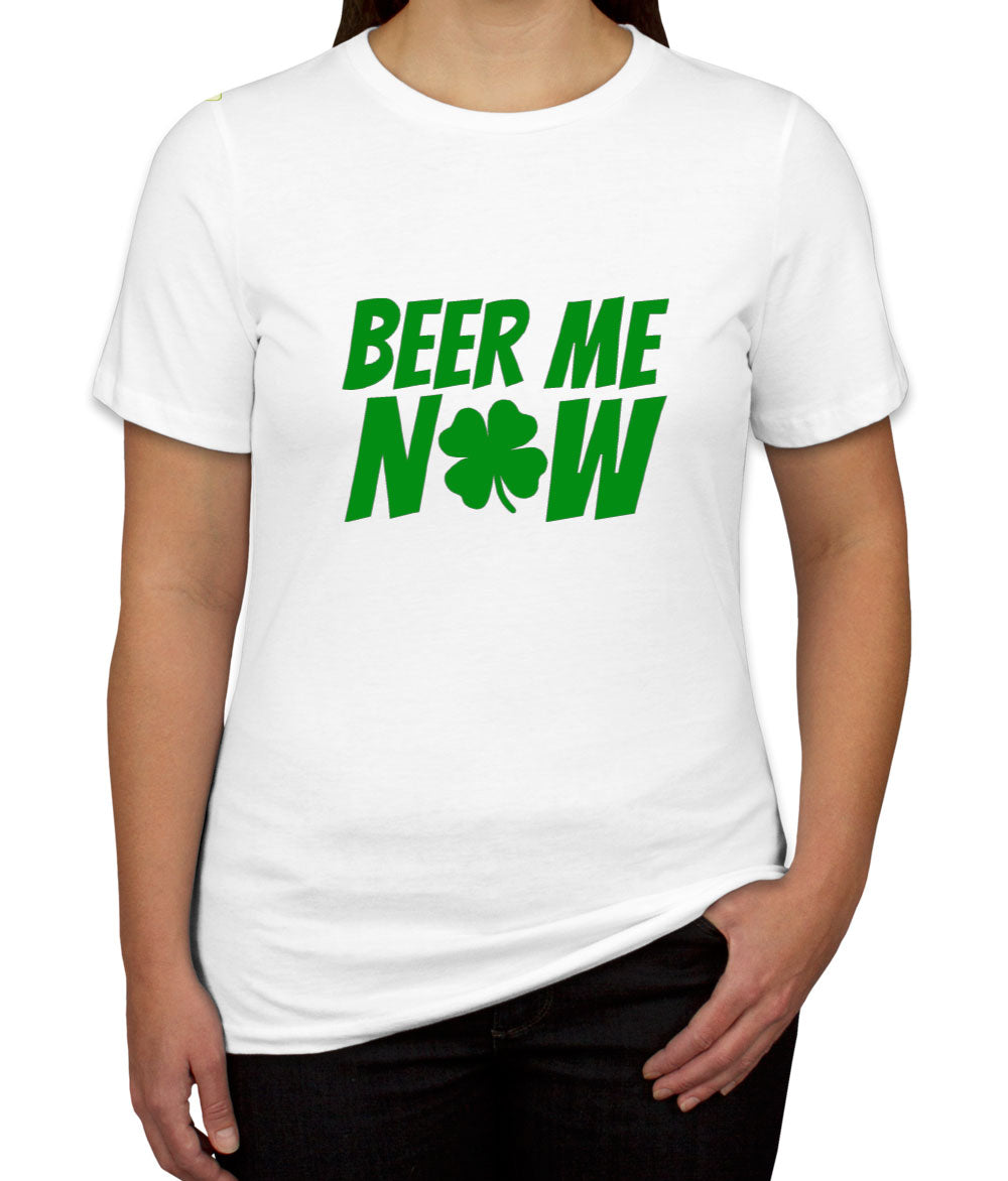 Beer Me Now Women's T-shirt