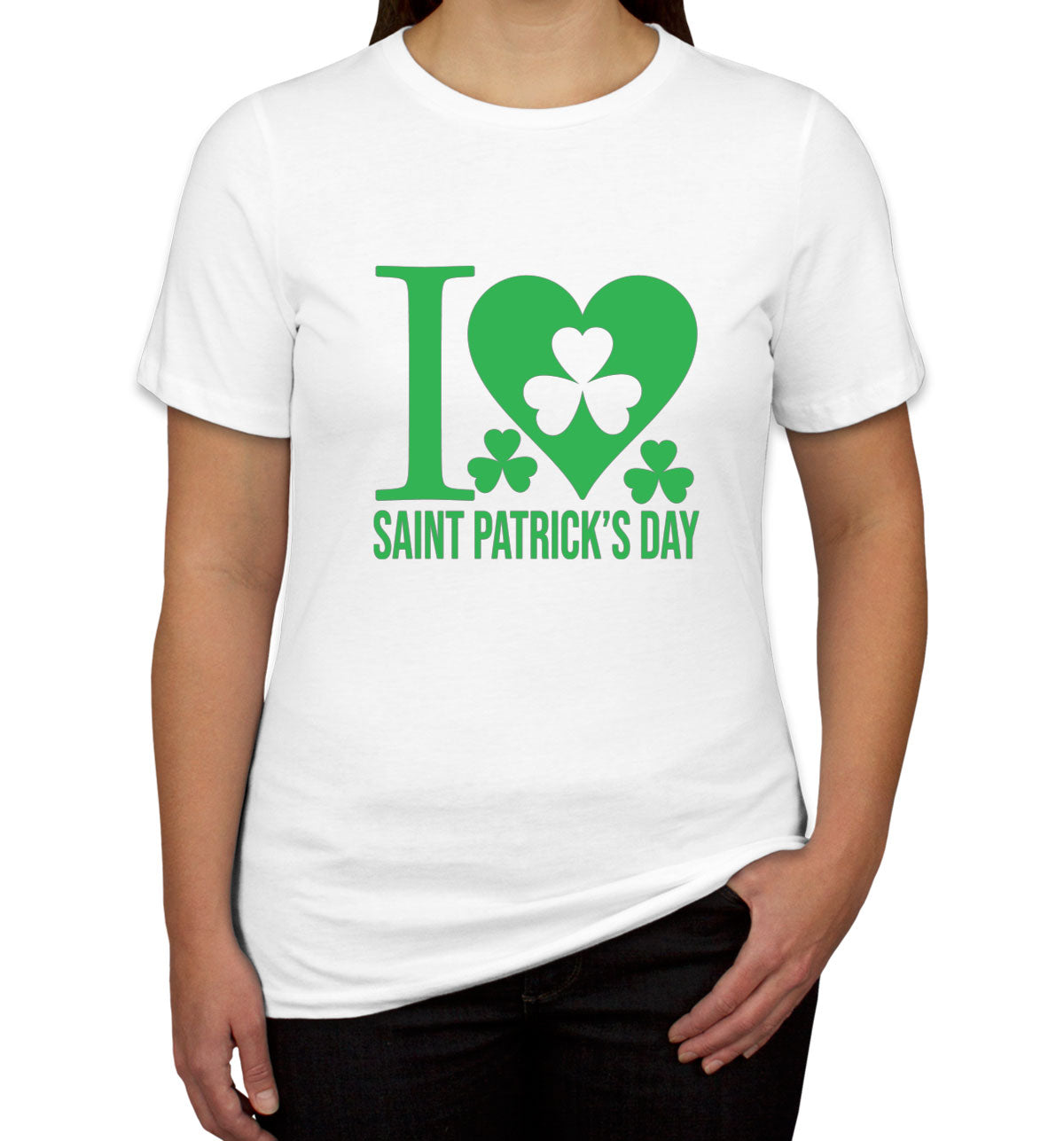 I Love St. Patrick's Day Women's T-shirt