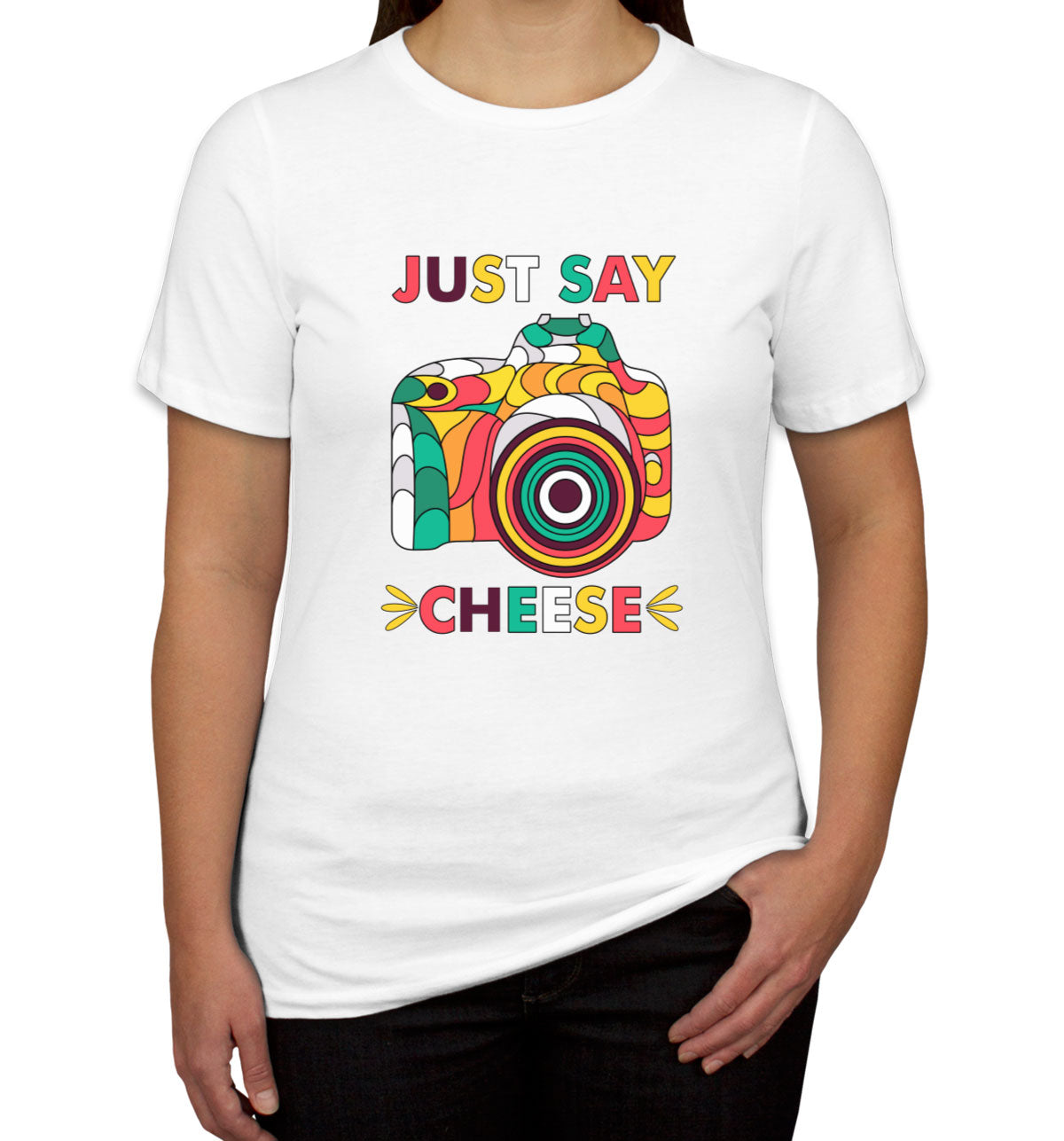 Just Say Cheese Photographer Women's T-shirt