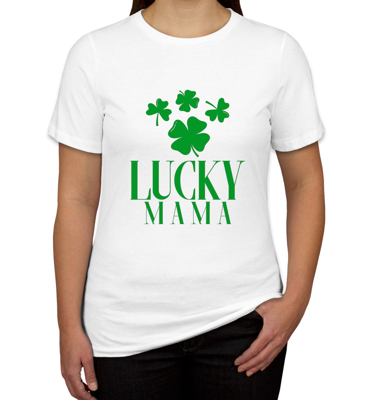 Lucky Mama St. Patrick's Day Women's T-shirt