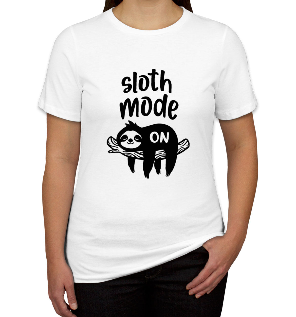 Sloth Mode On Women's T-shirt