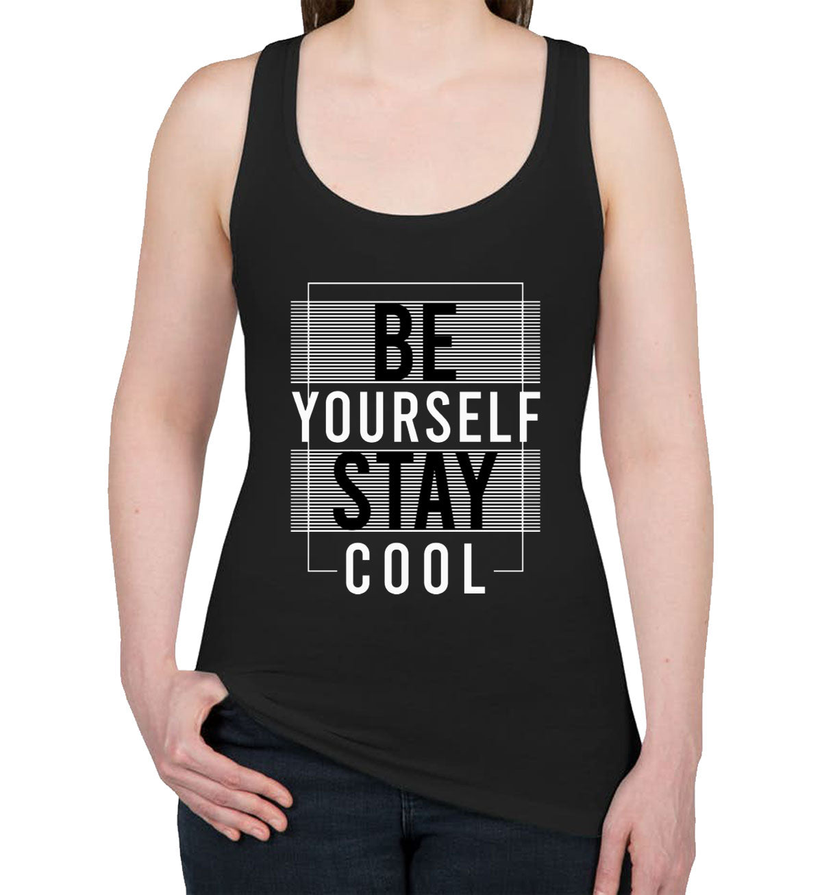 Be Yourself Stay Cool Women's Racerback Tank Top