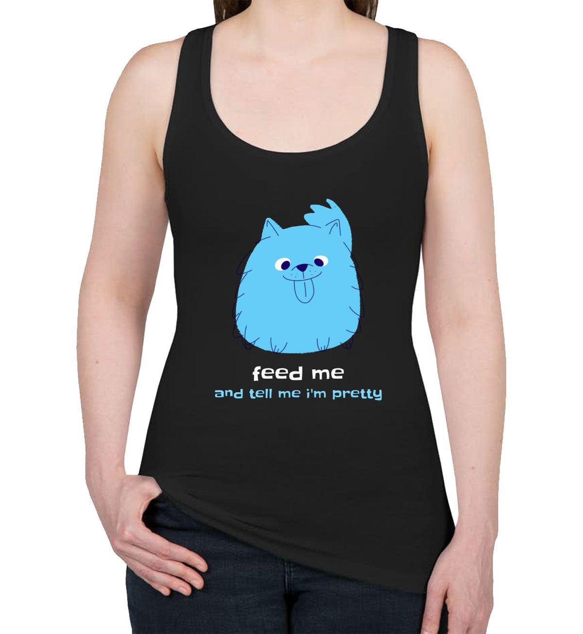 Feed Me And Tell Me I'm Pretty Blue Furry Dog Women's Racerback Tank Top