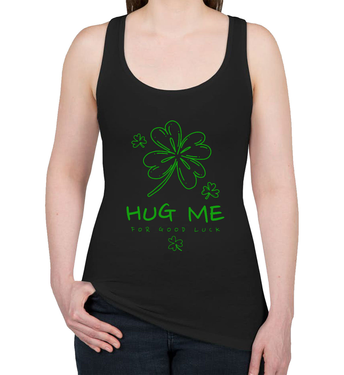 Hug Me For Good Luck St. Patrick's Day Women's Racerback Tank Top