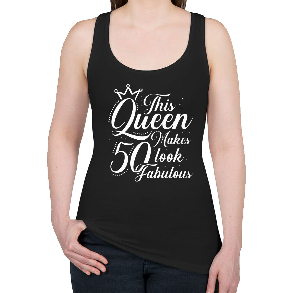 This Queen Makes 50 Look Fabulous Women's Racerback Tank Top