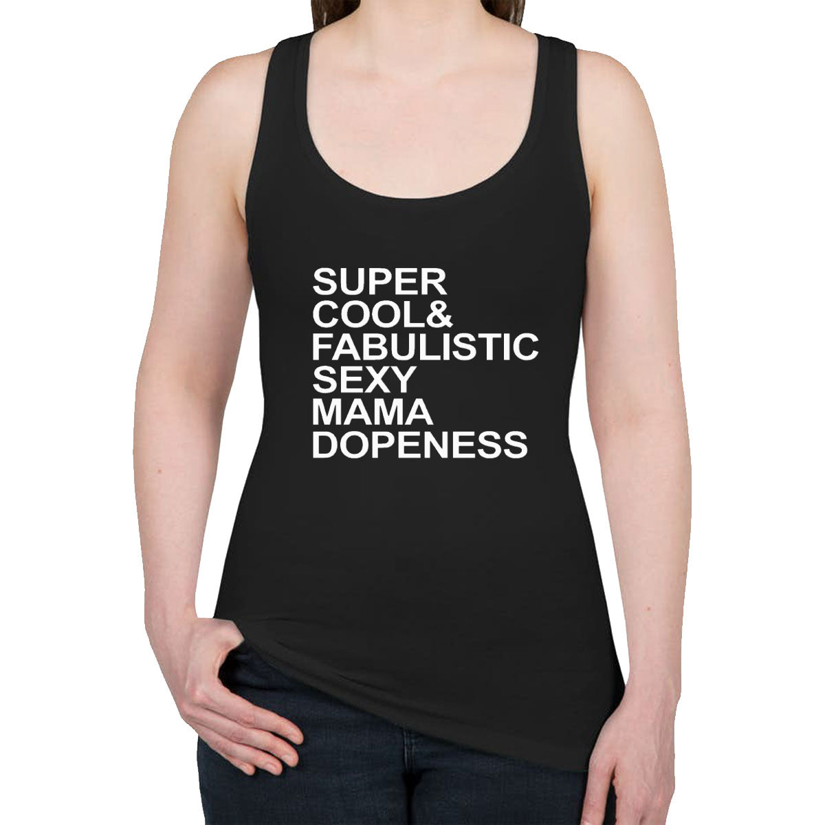 Super Cool And Fabulistic Sexy Mama Dopeness Women's Racerback Tank Top