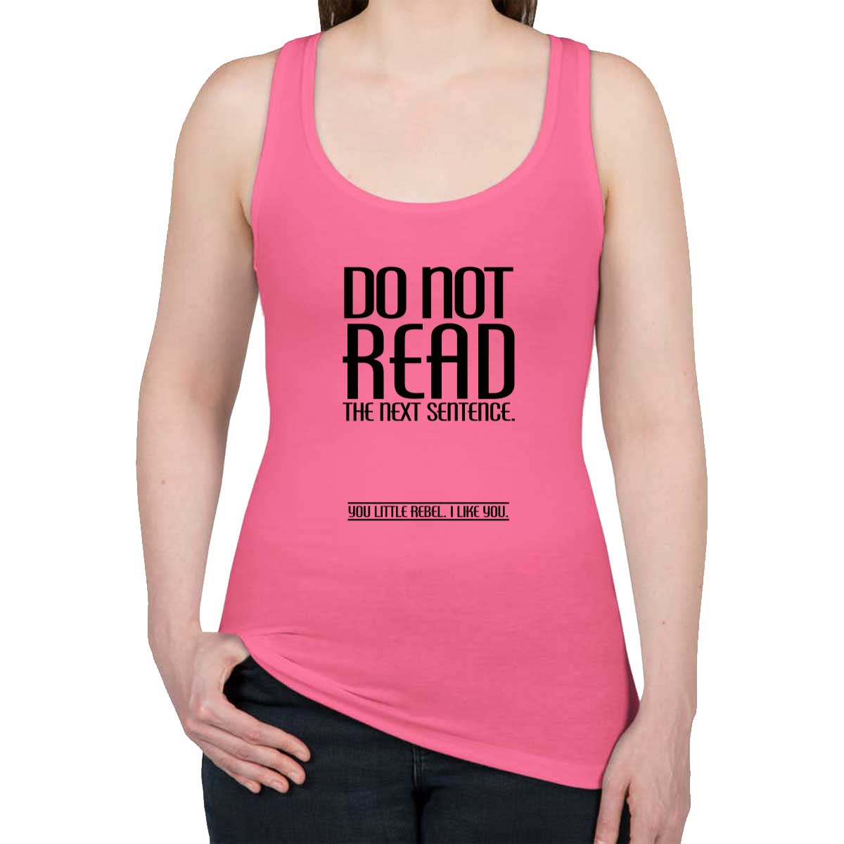 Do Not Read The Next Sentence Women's Racerback Tank Top