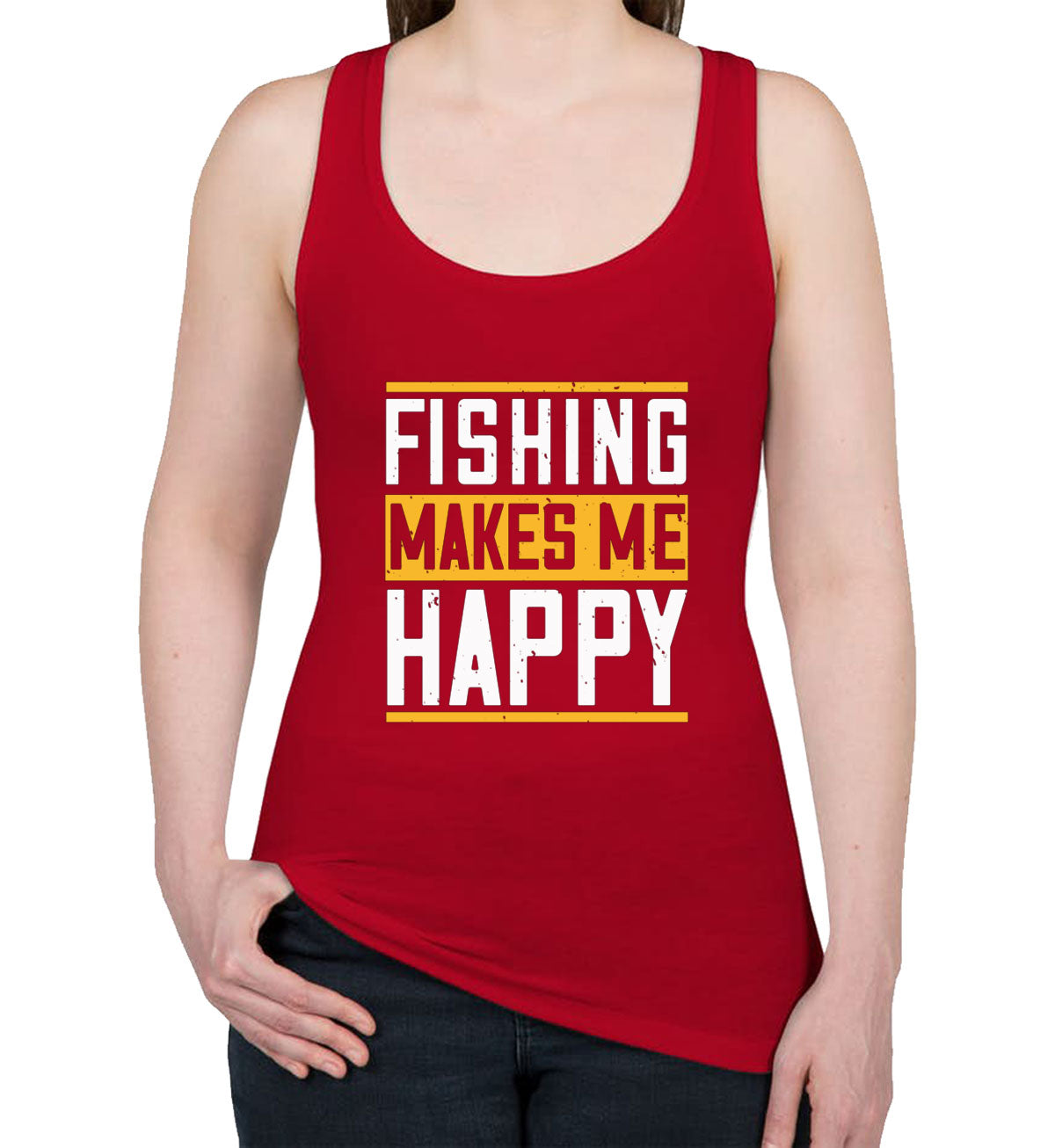 Fishing Makes Me Happy Women's Racerback Tank Top