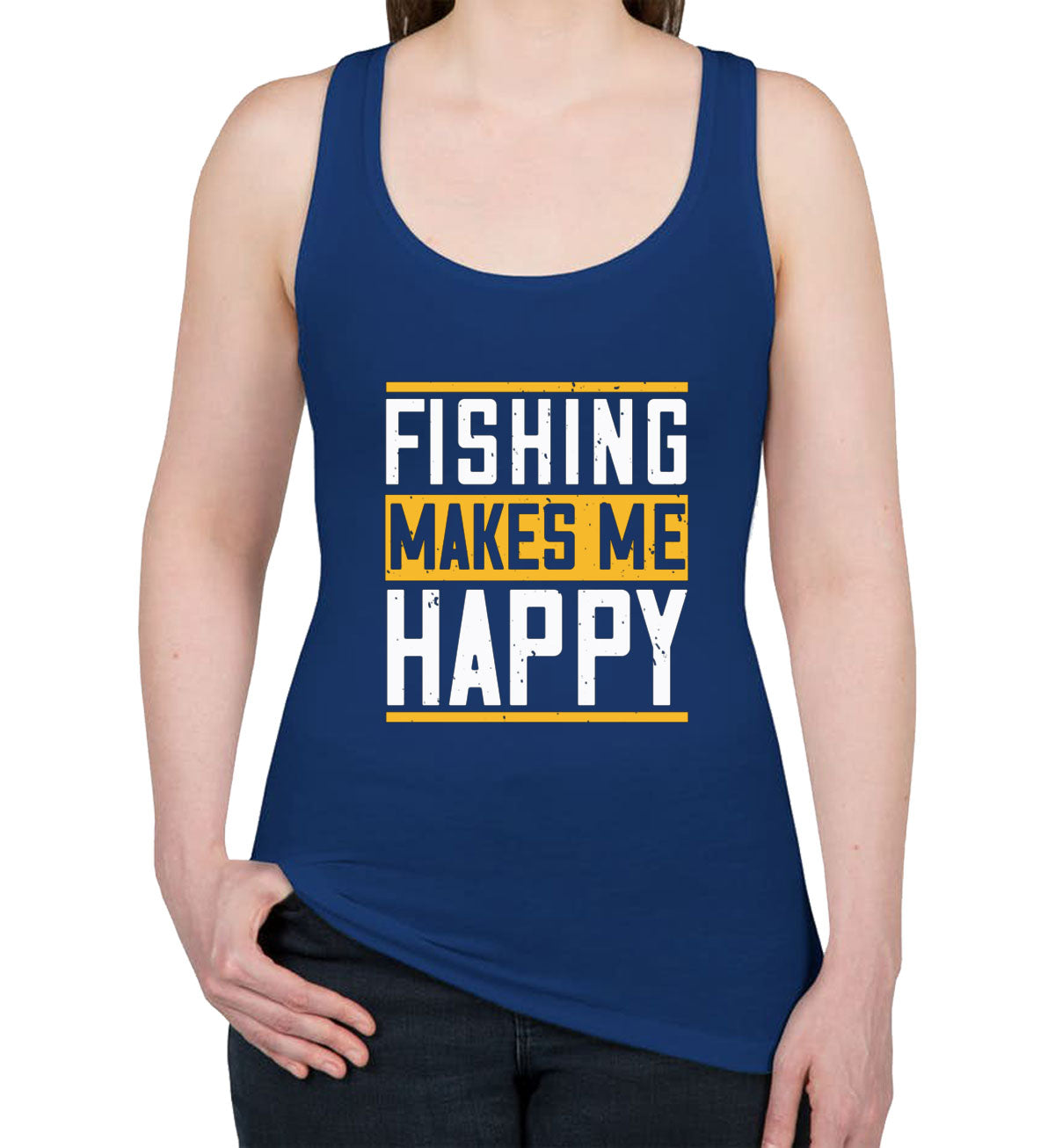 Fishing Makes Me Happy Women's Racerback Tank Top