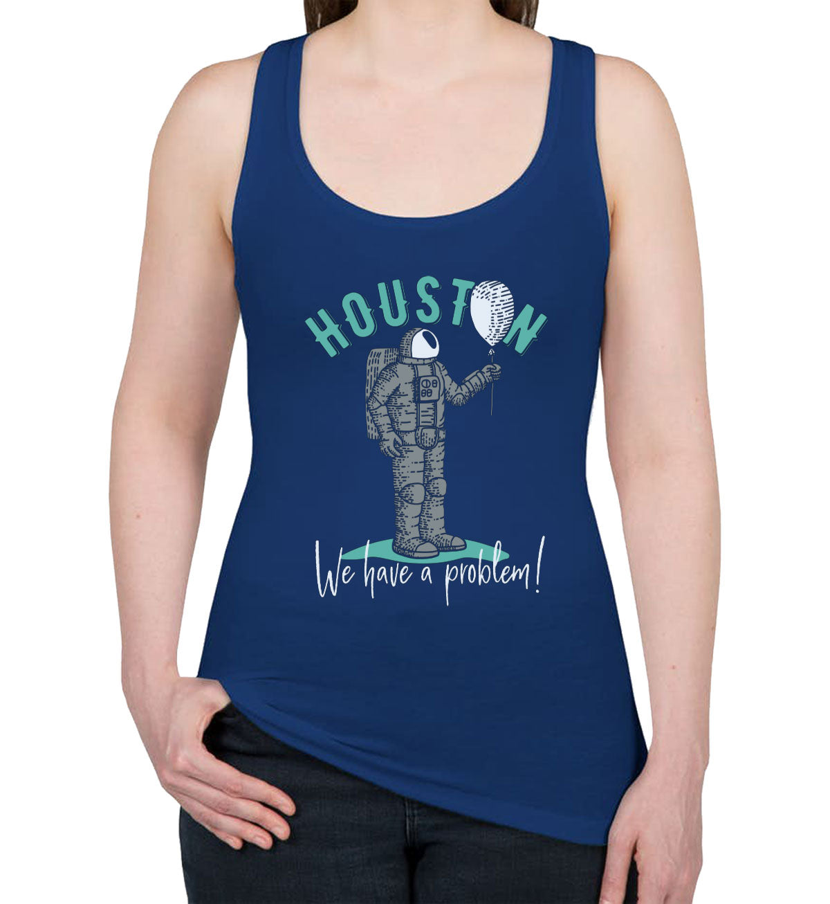 Houston We Have A Problem Astronaut Women's Racerback Tank Top