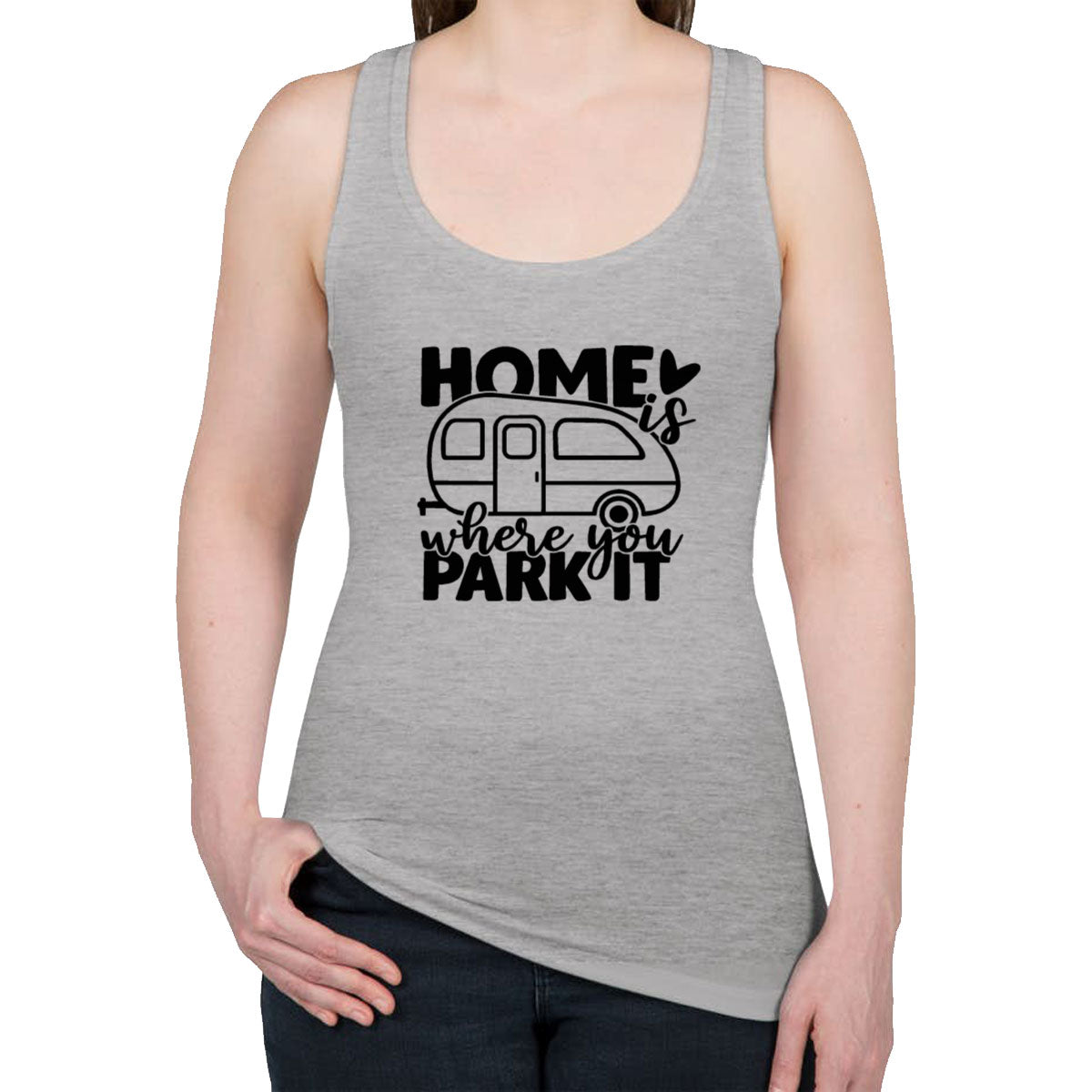 Home Is Where You Park It Women's Racerback Tank Top