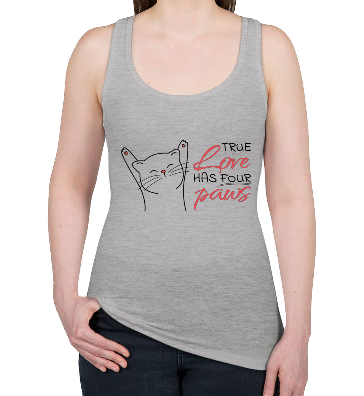 True Love Has Four Paws Women's Racerback Tank Top