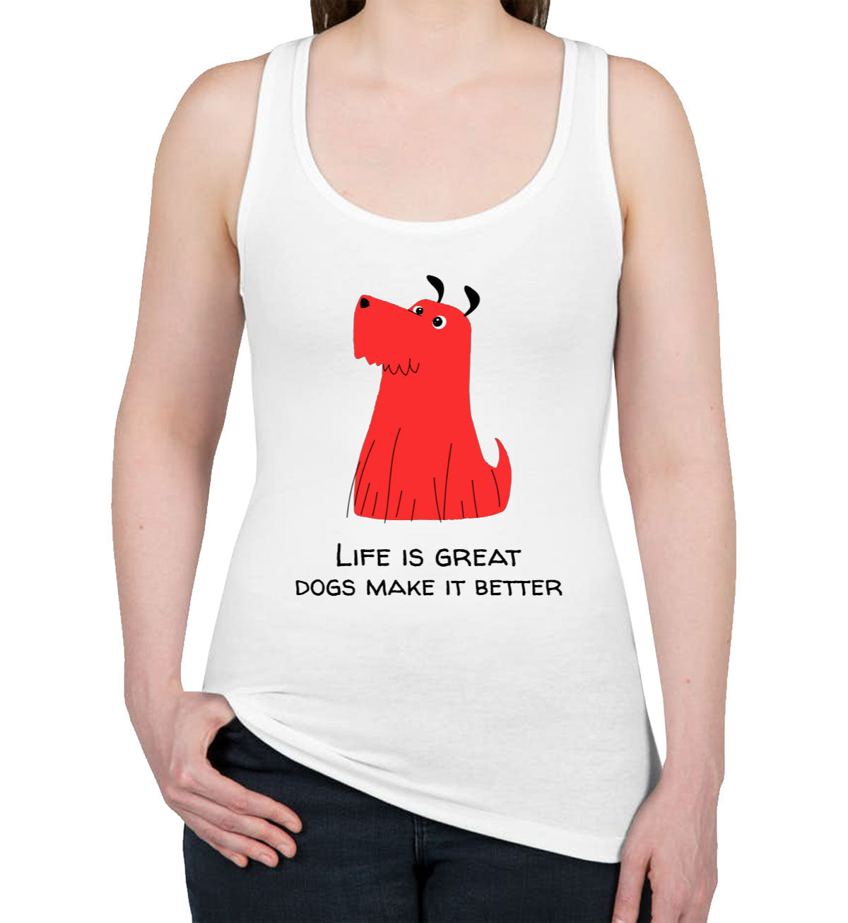 Life Is Great. Dogs Make It Better Furry Dog Women's Racerback Tank Top