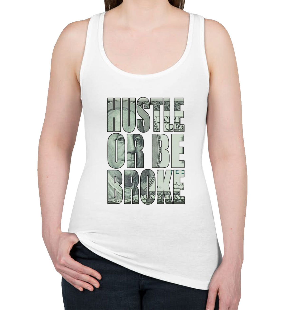 Hustle Or Be Broke Women's Racerback Tank Top