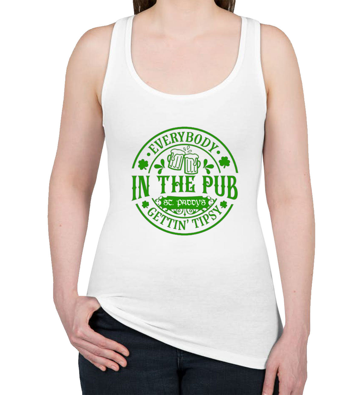 Everybody In The Pub Gettin' Tipsy St. Patrick's Day Women's Racerback Tank Top