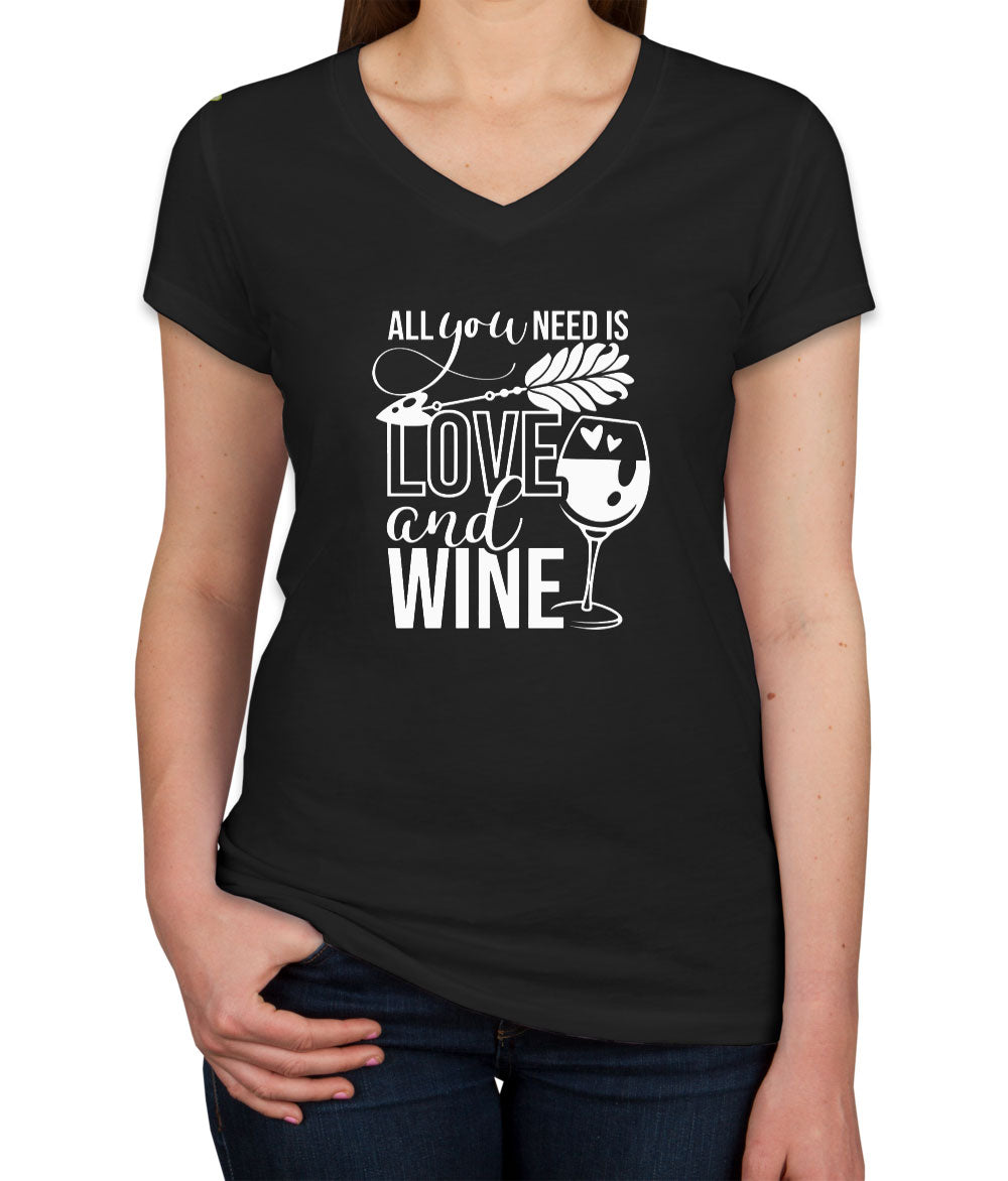All You Need Is Love And Wine Women's V Neck T-shirt