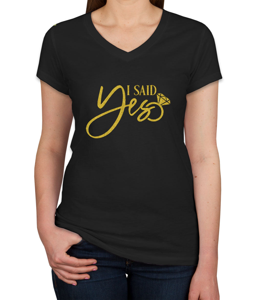 I Said Yes Gold Glitter Print Women's V Neck T-shirt