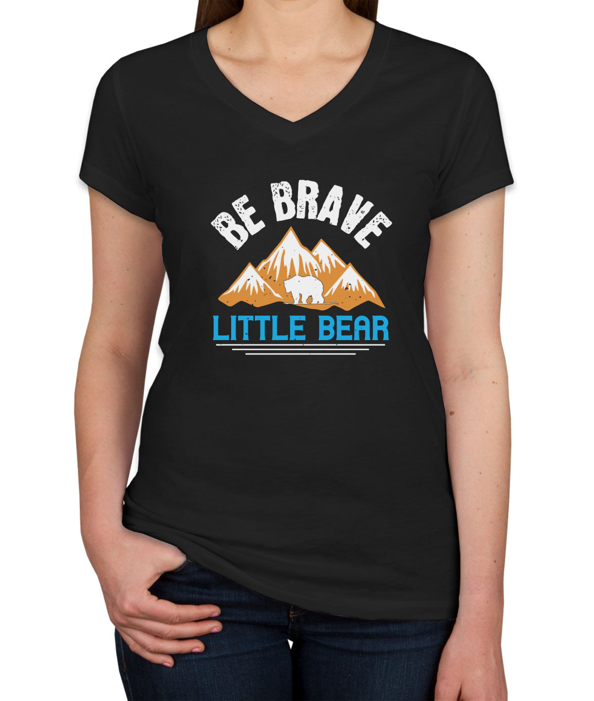 Be Brave Little Bear Women's V Neck T-shirt