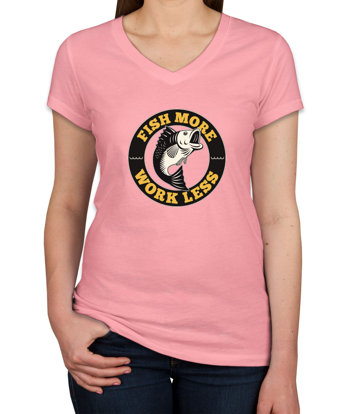 Fish More Work Less Women's V Neck T-shirt