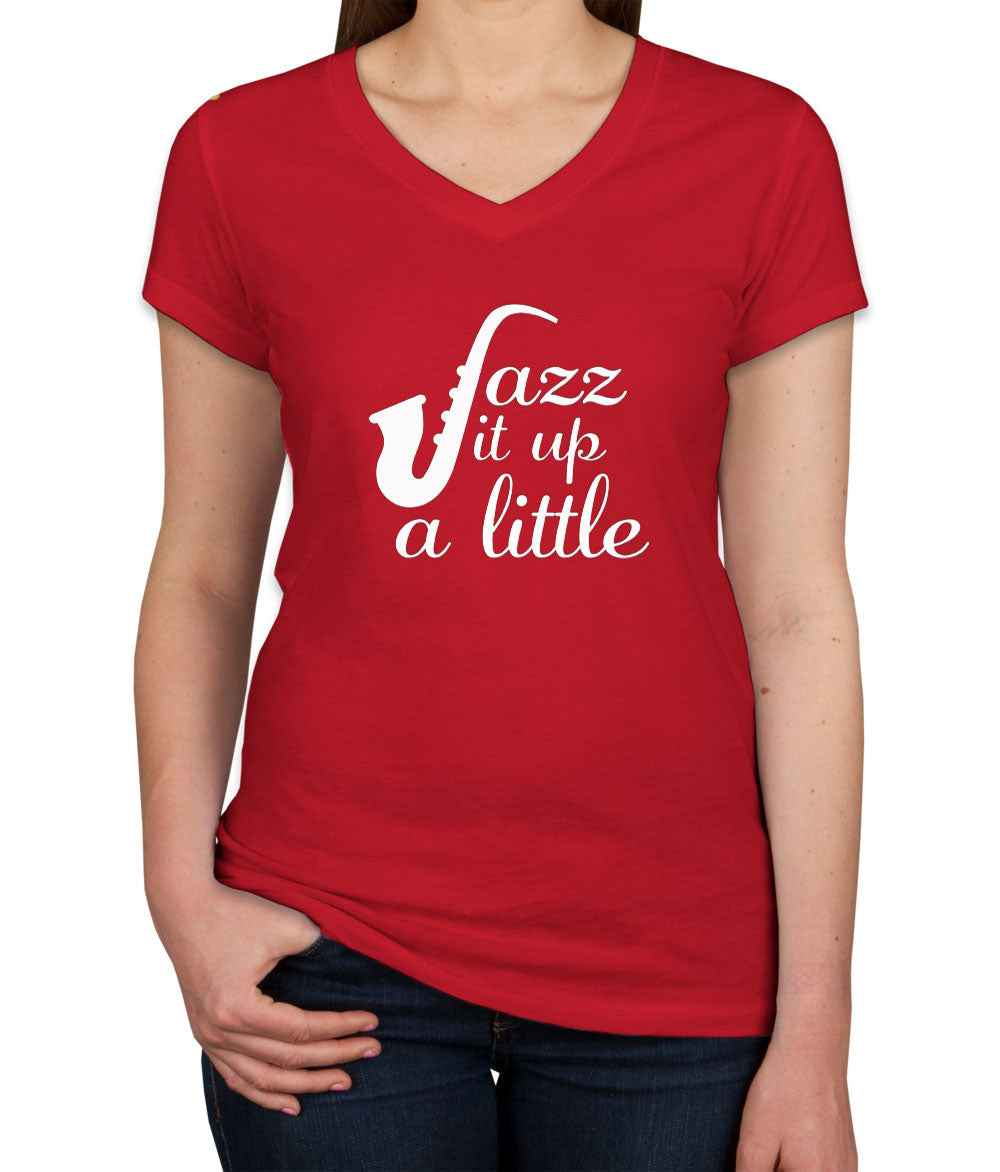 Jazz It Up A Little Women's V Neck T-shirt