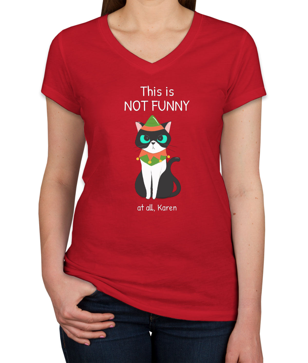 This Is Not Funny At All, Karen Grumpy Christmas Cat Women's V Neck T-shirt