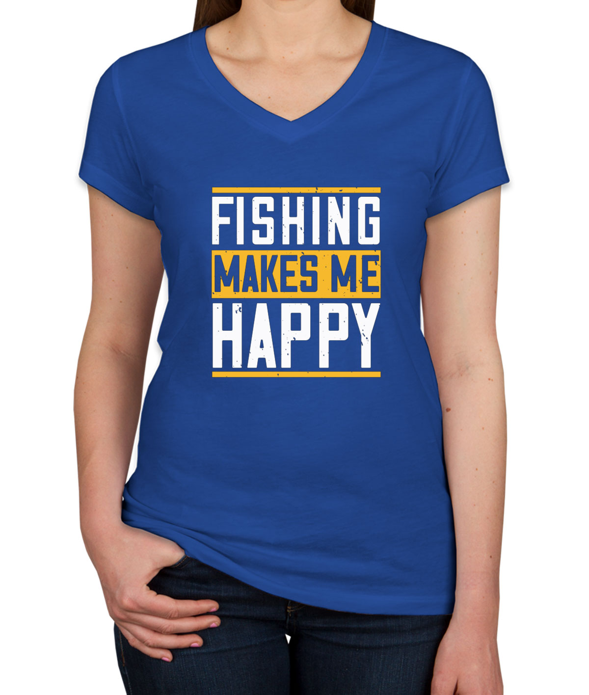 Fishing Makes Me Happy Women's V Neck T-shirt