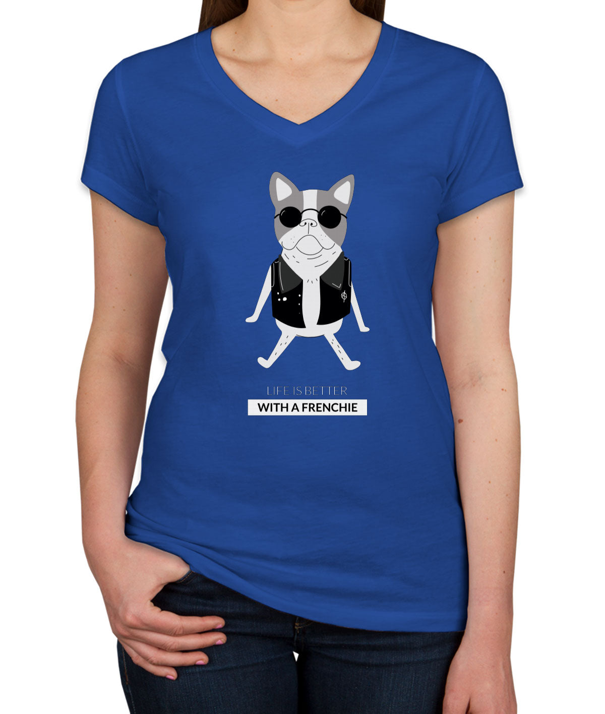 Life Is Better With A Frenchie French Bulldog Women's V Neck T-shirt