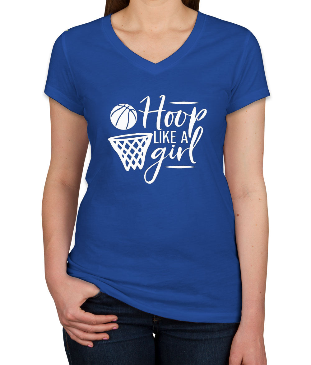 Hoop Like A Girl Basketball Women's V Neck T-shirt