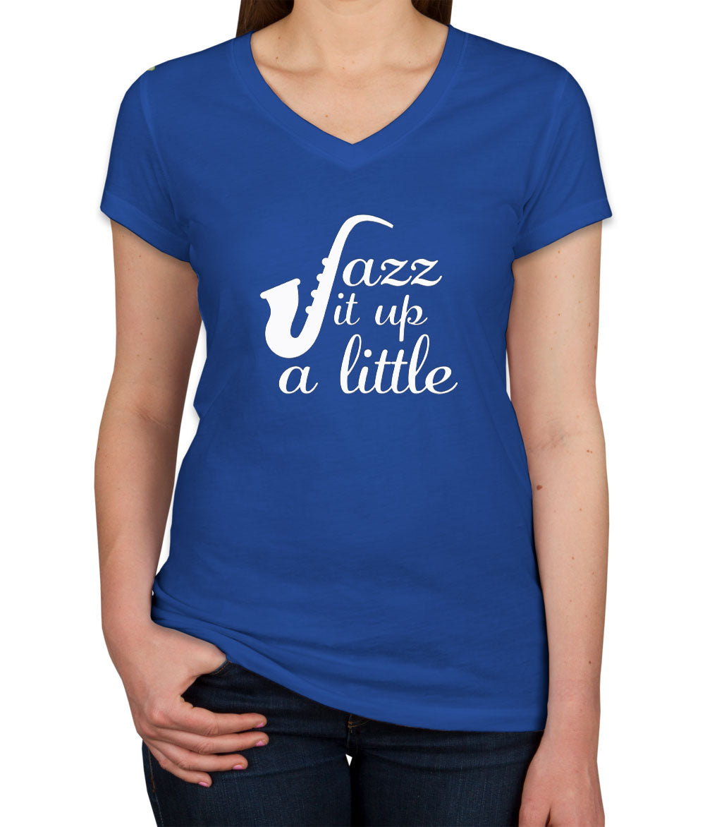 Jazz It Up A Little Women's V Neck T-shirt