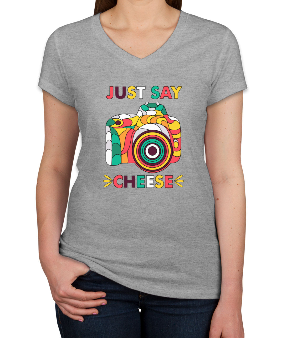 Just Say Cheese Photographer Women's V Neck T-shirt