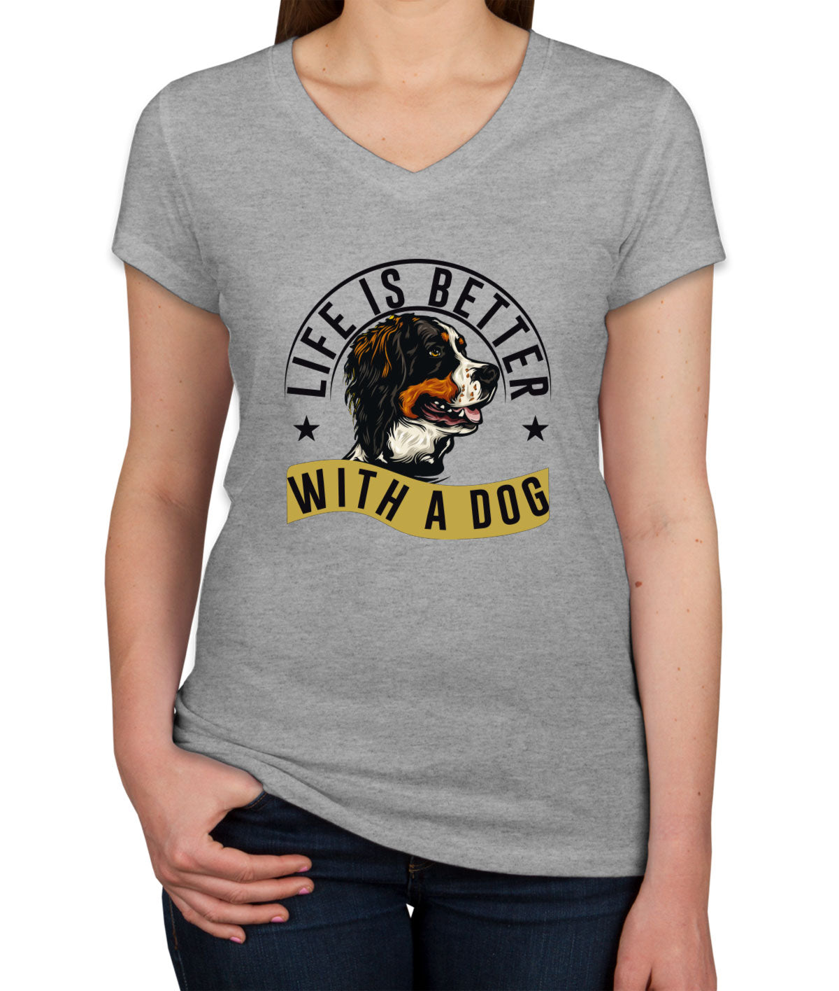 Life Is Better With A Dog Women's V Neck T-shirt