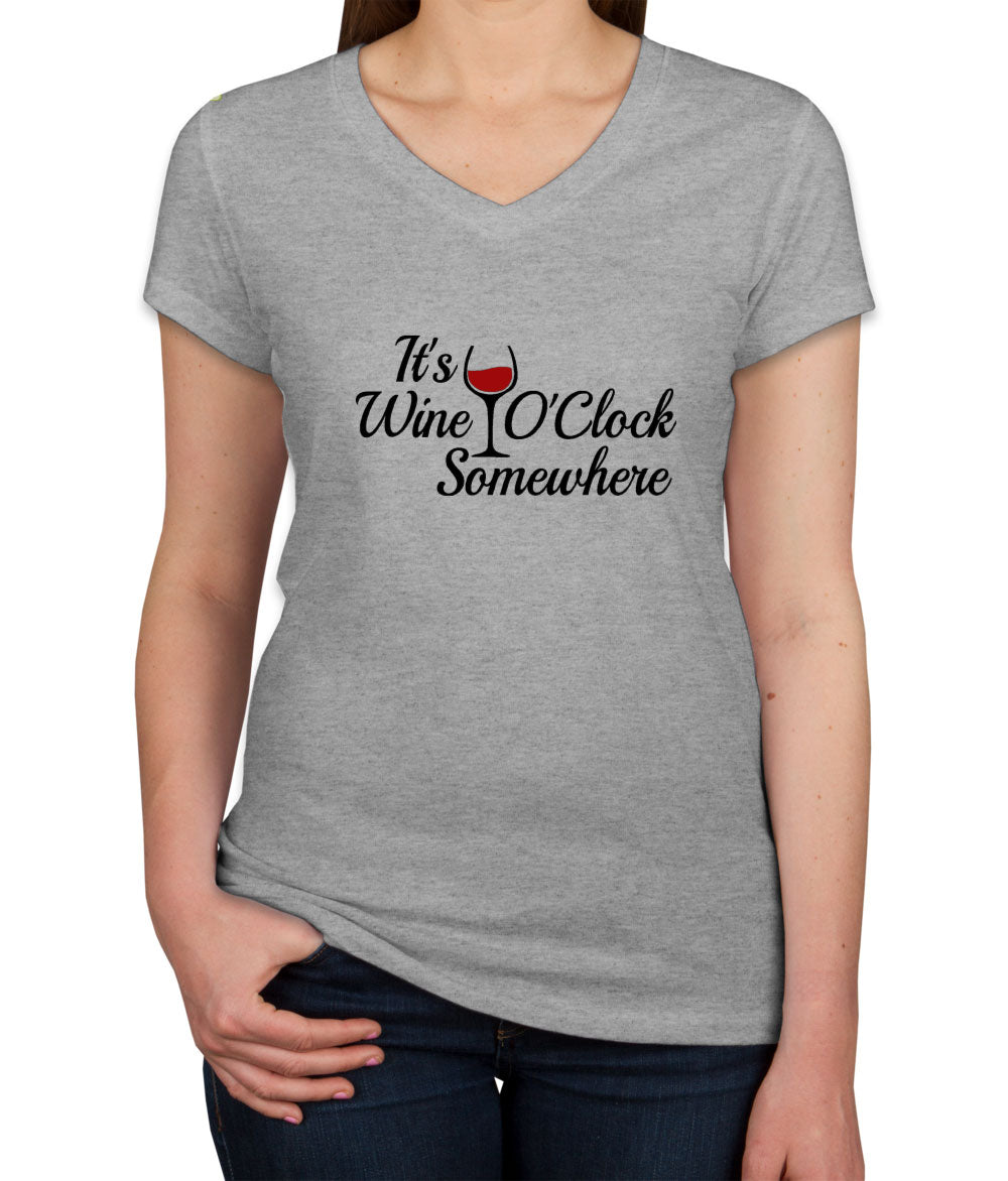 It's Wine O'Clock Somewhere Women's V Neck T-shirt