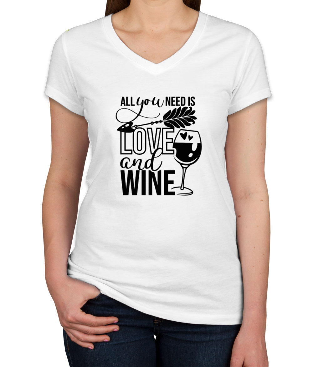 All You Need Is Love And Wine Women's V Neck T-shirt
