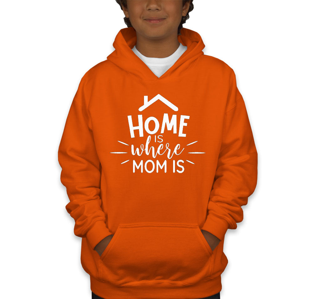 Home Is Where Mom Is Youth Hoodie